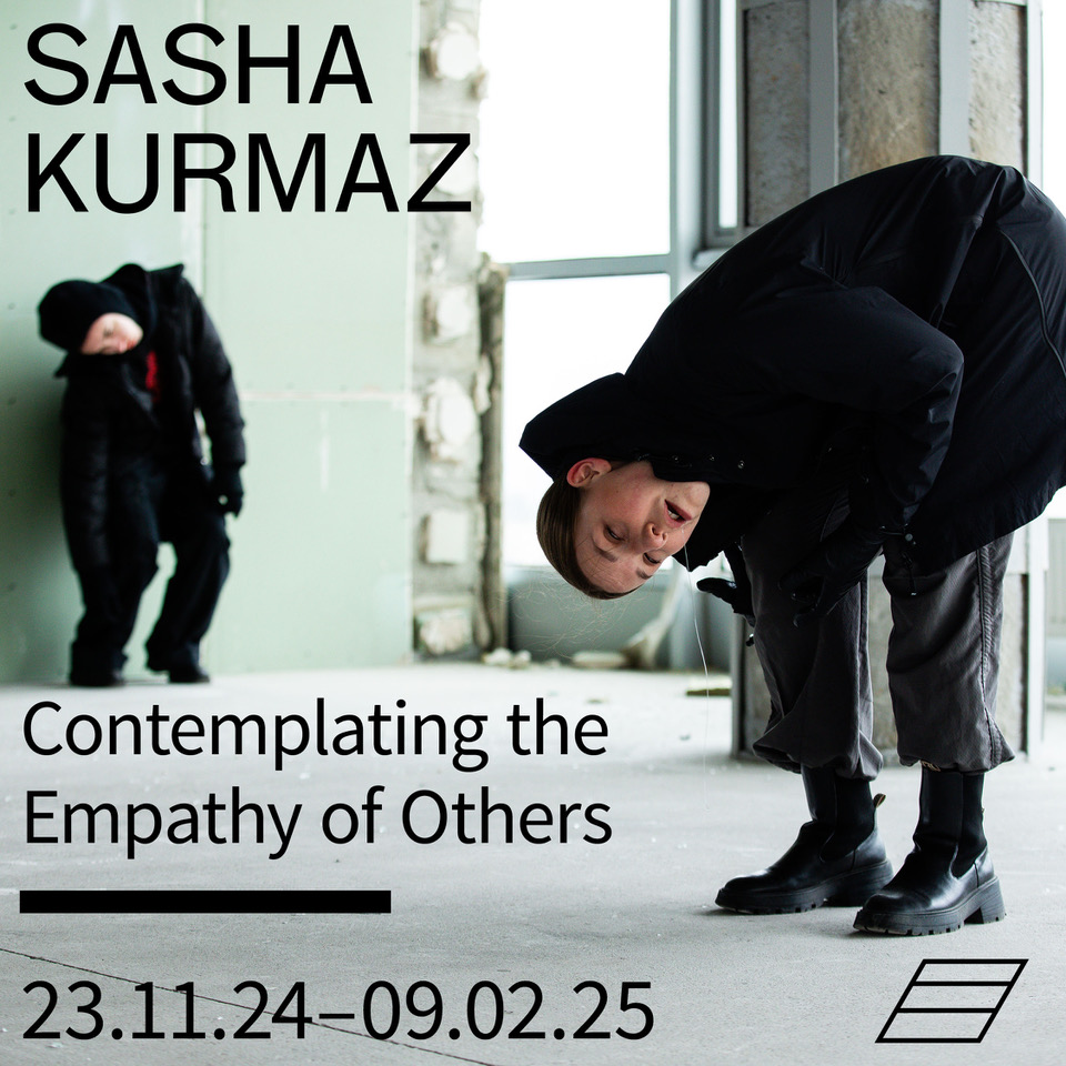 Ausstellung- "Contemplating the Empathy of Others" - Sasha Kurmaz