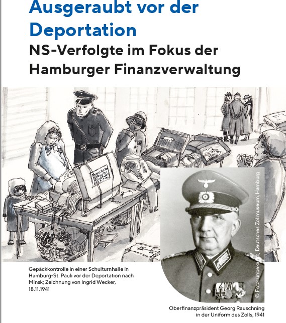 Ausgeraubt vor der Deportation. NS-Verfolgte im Fokus der Hamburger Finanzverwaltung