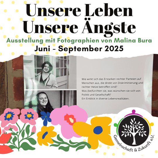 Unsere Leben Unsere Ängste Ausstellung